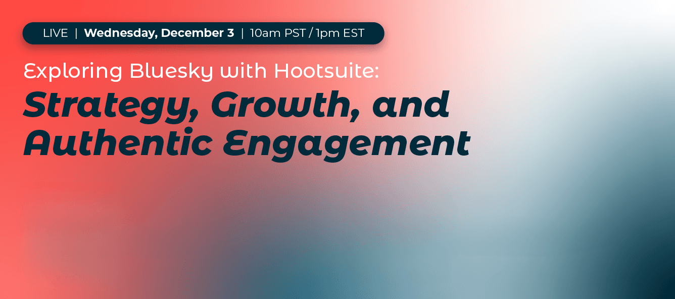 Exploring Bluesky with Hootsuite: Strategy, Growth, and Authentic Engagement